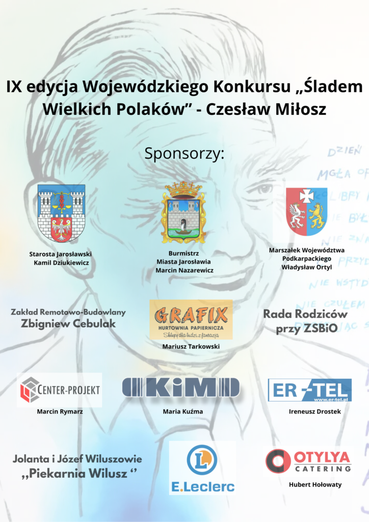 Finał IX Wojewódzkiego Konkursu „ŚLADEM WIELKICH POLAKÓW”- Czesław Miłosz 45 Finał IX Wojewódzkiego Konkursu „ŚLADEM WIELKICH POLAKÓW”- Czesław Miłosz 45