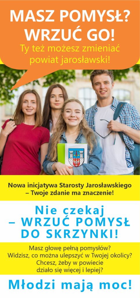 "Ty też możesz zmieniać powiat jarosławski" 1